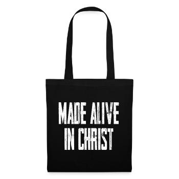 Made Alive In Christ - Stoffbeutel - Schwarz - Vorne