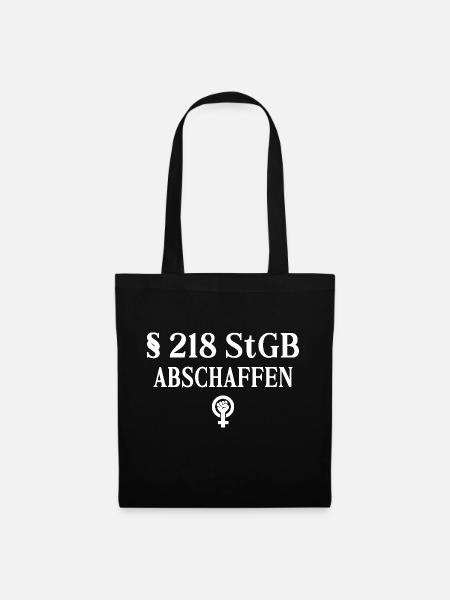 § 218 Abschaffen Feministisches Statement Design - Stoffbeutel - Schwarz