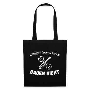 Reden können viele – bauen nicht Handwerker Design - Stoffbeutel - Schwarz - Vorne