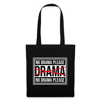 No Drama Please Rest Relaxation Relax Chill Fun - Tote Bag - black - Front