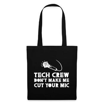 Tech Crew, Don’t Make Me Cut Your Mic - Sac en tissu - noir - Devant