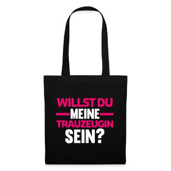 Willst du meine Trauzeugin sein? - Stoffbeutel - Schwarz - Vorne