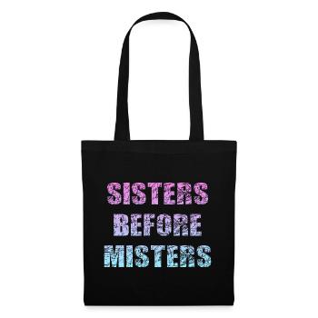 sisters before misters - Stoffbeutel - Schwarz - Vorne