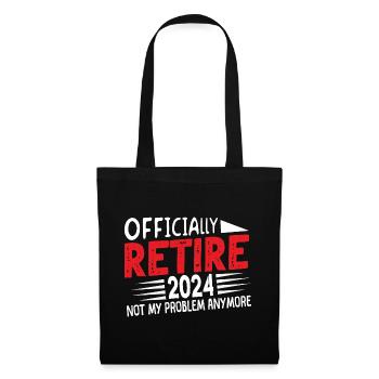 Officially Retired 2024 not my problem anymore fun - Tote Bag - black - Front