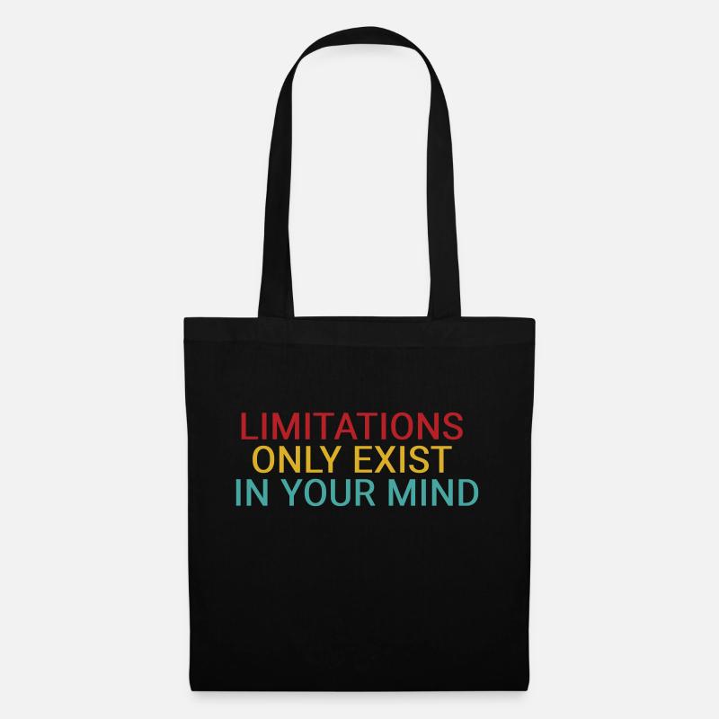 Limitations only exist in your mind - Tote Bag - black