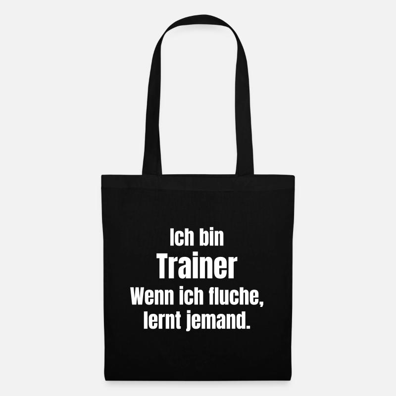 Ich bin Trainer Spruch Zitat Lernmoment - Stoffbeutel - Schwarz