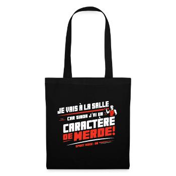 Je vais à la salle sinon j’ai un caractère de - Sac en tissu - noir - Devant