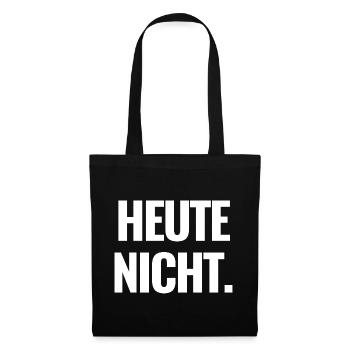 HeuteNicht Kontrast Typo - Stoffbeutel - Schwarz - Vorne