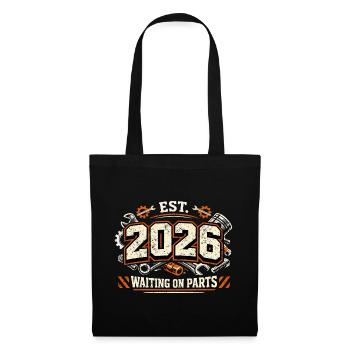 Waiting On Parts 2026 Mechaniker Spruch T-Shirt - Stoffbeutel - Schwarz - Vorne