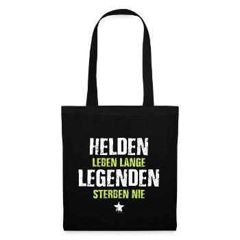 Helden Leben lange Legenden sterben nie - Stoffbeutel - Schwarz - Vorne