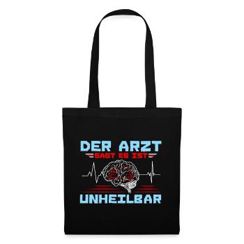 Motorrad Der Artzt sagt es ist Unheilbar - Stoffbeutel - Schwarz - Vorne