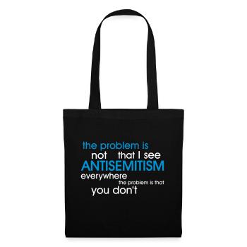 problem: ANTISEMITISM - Tote Bag - black - Front
