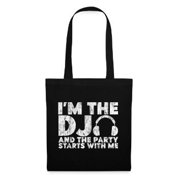 I'm The Dj And The Party Starts With Me 4 - Tote Bag - black - Front