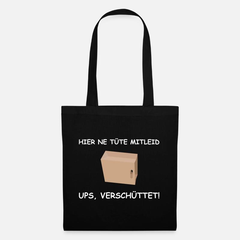Hier ne Tüte Mitleid Mimimi Schwarzer Humor Witz - Stoffbeutel - Schwarz