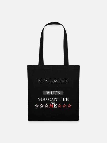 be you Sprüche Design - Stoffbeutel - Schwarz
