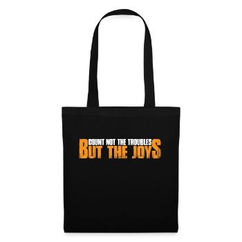 Count Not The Troubles But The Joys 4 - Stoffbeutel - Schwarz - Vorne