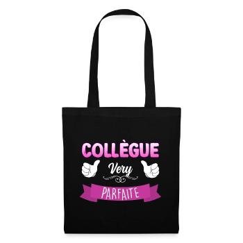 Collègue Very parfaite Cadeau Femme Humour - Sac en tissu - noir - Devant