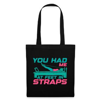 You Had Me At Feet In Straps 22 - Stoffbeutel - Schwarz - Vorne