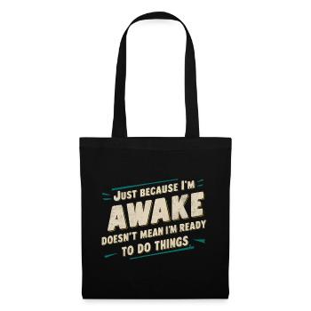 Ce n’est pas parce que je suis éveillé que je suis prêt 17 - Sac en tissu - noir - Devant