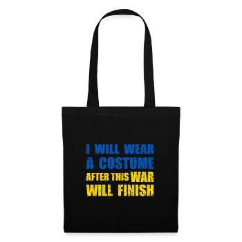 I will wear a costume after this war will finish - Tote Bag - black - Front
