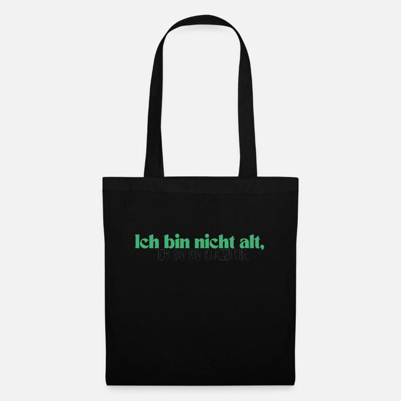 Ich bin nicht alt, ich bin ein Klassiker - Stoffbeutel - Schwarz