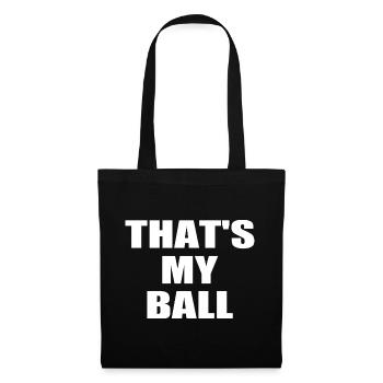 that's my ball - Stoffbeutel - Schwarz - Vorne