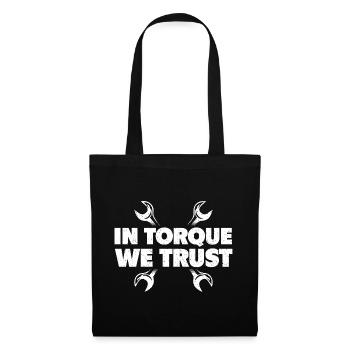 In Torque We Trust Racing Car Muscle Car  - Tote Bag - black - Front