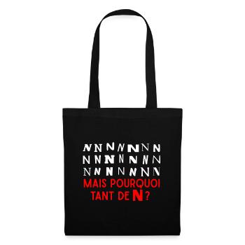 Pourquoi tant de N ? - Sac en tissu - noir - Devant