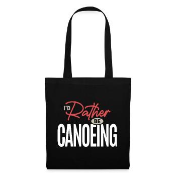 I’d Rather Be Canoeing Funny Outdoor Adventure  - Tote Bag - black - Front