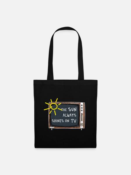 The Sun Always Shines on TV – Retro Spruch - Stoffbeutel - Schwarz