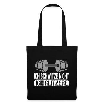 Ich schwitze nicht Bodybuilding Sprüche Sport - Stoffbeutel - Schwarz - Vorne