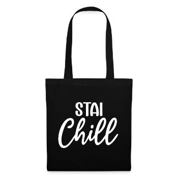 Stay Chill Handgeschriebenes Skript - Stoffbeutel - Schwarz - Vorne