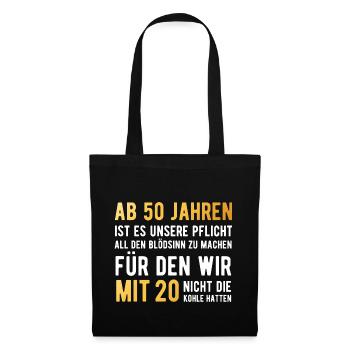 50th birthday 50 years nonsense gift idea - Tote Bag - black - Front