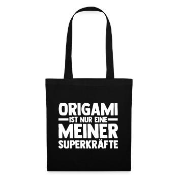 Origami ist nur eine meiner Superkräfte - Stoffbeutel - Schwarz - Vorne
