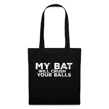 My Bat Will Crush Your Balls 3 - Tote Bag - black - Front
