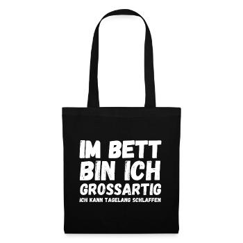 Im Bett bin ich großartig - Stoffbeutel - Schwarz - Vorne