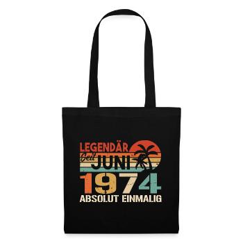 Legendär seit Juni 1974 - Geburtstag 1974 - Stoffbeutel - Schwarz - Vorne
