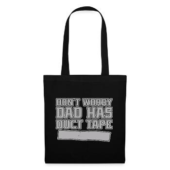 Don't Worry Dad Has Duct Tape 2 - Tote Bag - black - Front