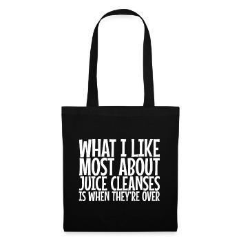 What I Like Most About Juice Cleanses - Tote Bag - black - Front