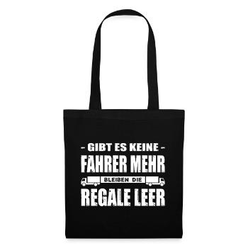 Gibt Es Keine Fahrer Mehr Bleiben Die Regale Leer - Stoffbeutel - Schwarz - Vorne