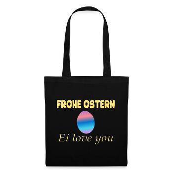 Frohe Ostern – Ei Love You - Stoffbeutel - Schwarz - Vorne