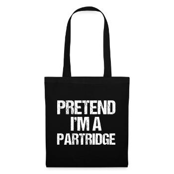 Pretend I'm A Partridge Lazy Halloween Costume - Tote Bag - black - Front