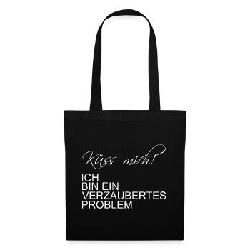 Küss mich ich bin ein verzaubertes Problem - Stoffbeutel - Schwarz - Vorne