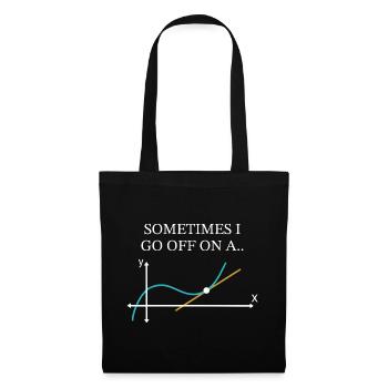 Sometimes I Go Off On A Tangent Funny Math  - Tote Bag - black - Front