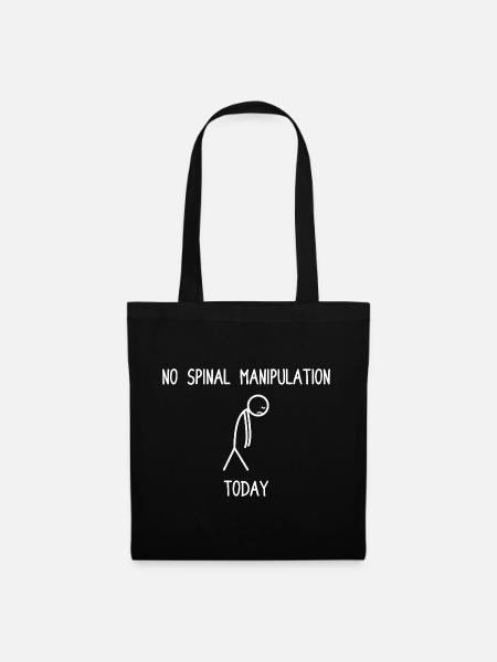 No spinal manipulation today Physiotherapie Physio - Stoffbeutel - Schwarz