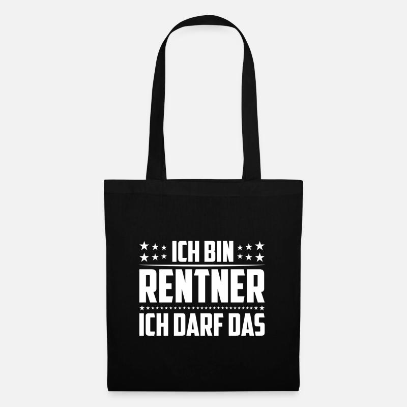 ICH BIN RENTNER ICH DARF DAS Geschenk Geschenkidee - Stoffbeutel - Schwarz