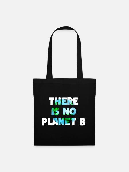 Planet B Erde Natur Klimaschutz Umwelt Motto - Stoffbeutel - Schwarz