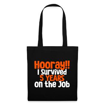 Hooray I Survived 5 Years On The Job 3 - Tote Bag - black - Front