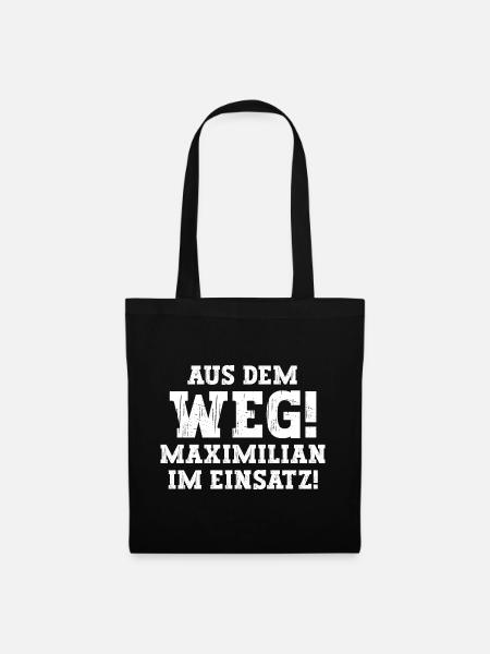 Maximilian Lustiger Spruch Vorname Name Maximilian - Stoffbeutel - Schwarz