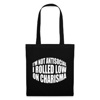 I'm Not Antisocial, I Rolled Low On Charisma 11 - Tote Bag - black - Front